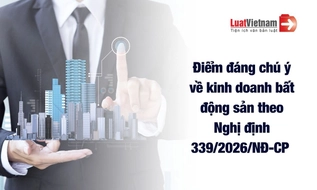 5 điểm đáng chú ý tại Nghị định 339/2026/NĐ-CP về kinh doanh bất động sản