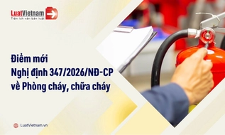 5 điểm mới tại Nghị định 347/2026/NĐ-CP về Phòng cháy, chữa cháy dành cho doanh nghiệp