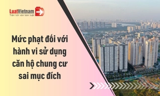Dùng căn hộ chung cư sai mục đích bị phạt thế nào theo quy định mới?