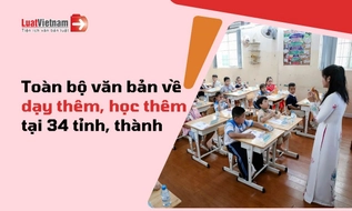 Tổng hợp văn bản quy định về dạy thêm, học thêm 34 tỉnh, thành