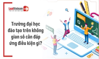 Điều kiện để trường đại học đào tạo trên không gian số từ 17/9/2026