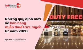 Thủ tục bán hàng miễn thuế trực tuyến mới nhất từ 2026