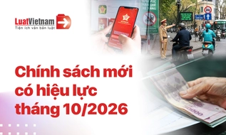 Chính sách mới có hiệu lực tháng 10/2026