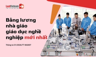 Bảng lương nhà giáo giáo dục nghề nghiệp mới nhất năm 2026