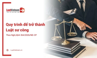 Quy trình để trở thành luật sư công theo Nghị định 364/2026/NĐ-CP