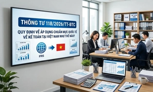 Thông tư 118/2026/TT-BTC quy định về áp dụng Chuẩn mực quốc tế về kế toán tại Việt Nam như thế nào?