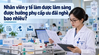 Nhân viên y tế làm dược lâm sàng được hưởng phụ cấp ưu đãi nghề bao nhiêu?