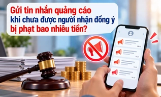 Gửi tin nhắn quảng cáo khi chưa được người nhận đồng ý bị phạt bao nhiêu tiền?