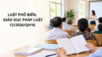 Luật Phổ biến, giáo dục pháp luật 12/2026/QH16 quy định những nội dung gì?