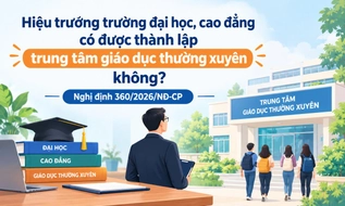 Hiệu trưởng trường đại học, cao đẳng có được thành lập trung tâm giáo dục thường xuyên không?