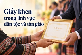 Ai được tặng Giấy khen trong lĩnh vực dân tộc và tôn giáo? Mức tiền thưởng của người được tặng Giấy khen