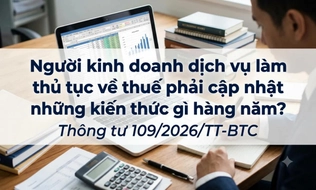 Người kinh doanh dịch vụ làm thủ tục về thuế phải cập nhật những kiến thức gì hàng năm?