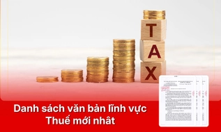 Danh sách văn bản quy phạm pháp luật lĩnh vực Thuế mới nhất 2026