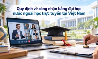 Bằng đại học nước ngoài học trực tuyến có được công nhận tại Việt Nam không?