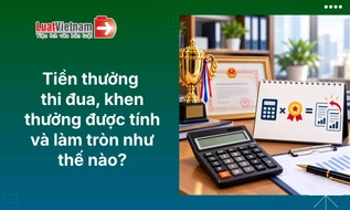 Cách tính và làm tròn tiền thưởng thi đua, khen thưởng theo Nghị định 368