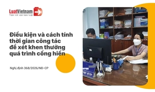 Khen thưởng quá trình cống hiến năm 2026: Điều kiện và cách tính thời gian công tác