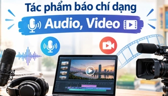 Tác phẩm báo chí dạng Audio, Video được áp dụng định mức sản xuất nào?