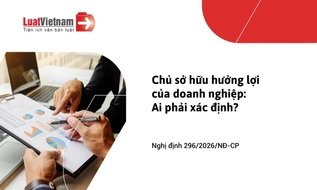 Ai có trách nhiệm xác định chủ sở hữu hưởng lợi của doanh nghiệp năm 2026?