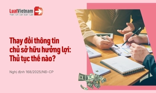 Thủ tục thay đổi thông tin chủ sở hữu hưởng lợi của doanh nghiệp mới nhất 2026