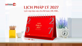 Lịch pháp lý 2027: Cập nhật mới nhất lịch nộp báo cáo cho HR, Kế toán và HSE
