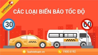 Các loại biển báo tốc độ và mức phạt vi phạm mới nhất