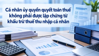 Cá nhân ủy quyền quyết toán thuế có được cấp chứng từ khấu trừ thuế TNCN không?