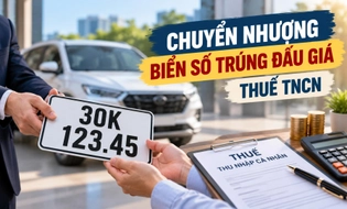 Chuyển nhượng biển số xe trúng đấu giá phải nộp thuế thu nhập cá nhân như thế nào?