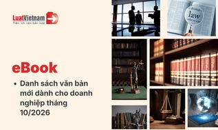 Ebook Danh sách văn bản mới dành cho doanh nghiệp tháng 10/2026