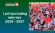 Lịch tựu trường năm học 2026 - 2027 tại 34 tỉnh, thành