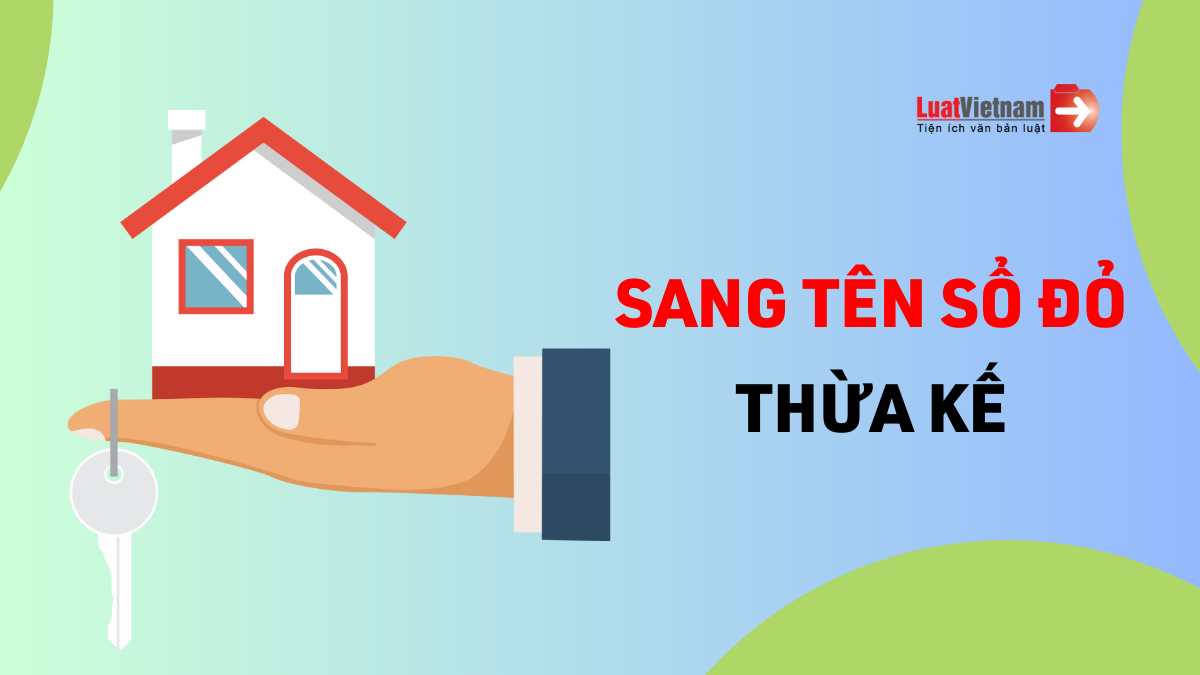 sang tên sổ đỏ cho đất thừa kế