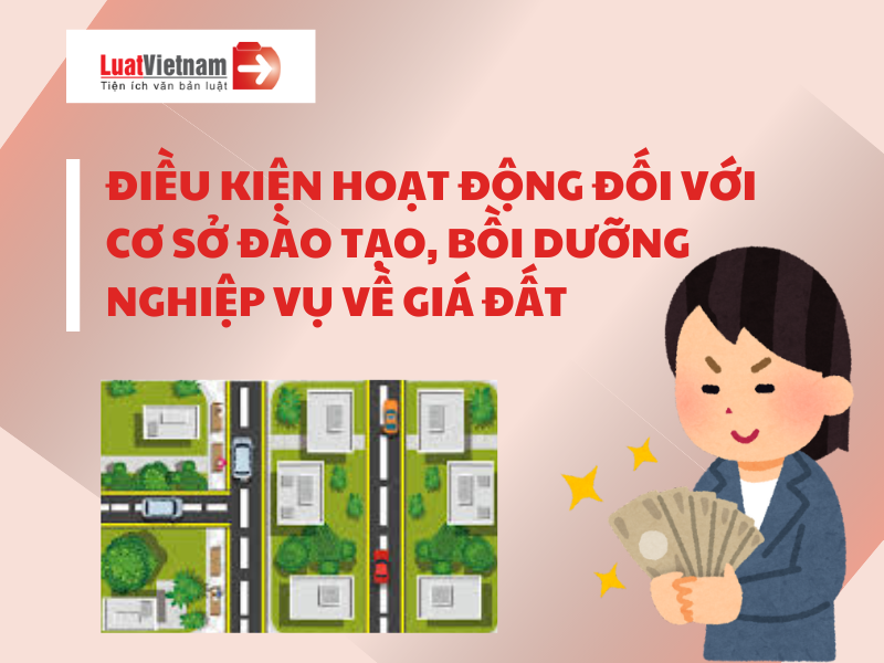 Điều kiện hành nghề tư vấn xác định giá đất