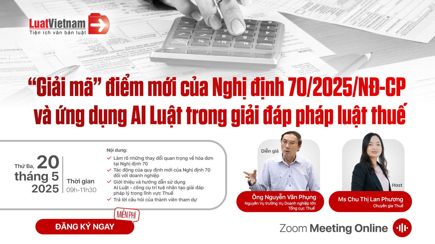 Webinar: Điểm mới Nghị định 70/2025/NĐ-CP và ứng dụng AI Luật Webinar: Điểm mới Nghị định 70/2025/NĐ-CP và ứng dụng AI Luật
