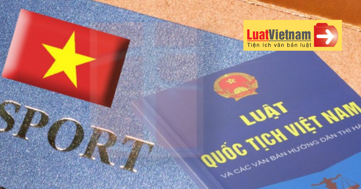 Hồ sơ nhập quốc tịch Việt Nam Hồ sơ nhập quốc tịch Việt Nam