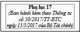 Thông tư 50/2017/TT-BTC của Bộ Tài chính về việc hướng dẫn thi hành Nghị định 73/2016/NĐ-CP ngày 01/07/2016 của Chính phủ quy định chi tiết thi hành Luật Kinh doanh bảo hiểm và Luật sửa đổi, bổ sung một số điều của Luật Kinh doanh bảo hiểm