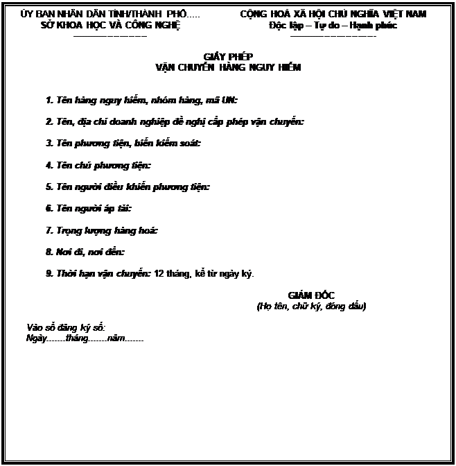 Thông tư 25/2010/TT-BKHCN của Bộ Khoa học và Công nghệ hướng dẫn thủ tục cấp giấy phép vận chuyển hàng nguy hiểm là các chất oxy hóa, các hợp chất ô xít hữu cơ và các chất ăn mòn bằng phương tiện giao thông cơ giới đường bộ