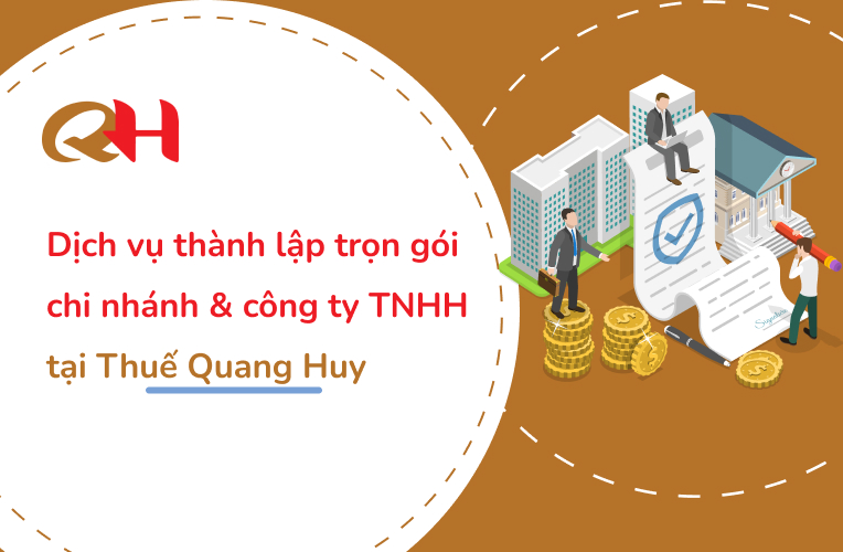 Dịch vụ thành lập trọn gói chi nhánh và công ty TNHH Dịch vụ thành lập trọn gói chi nhánh và công ty TNHH