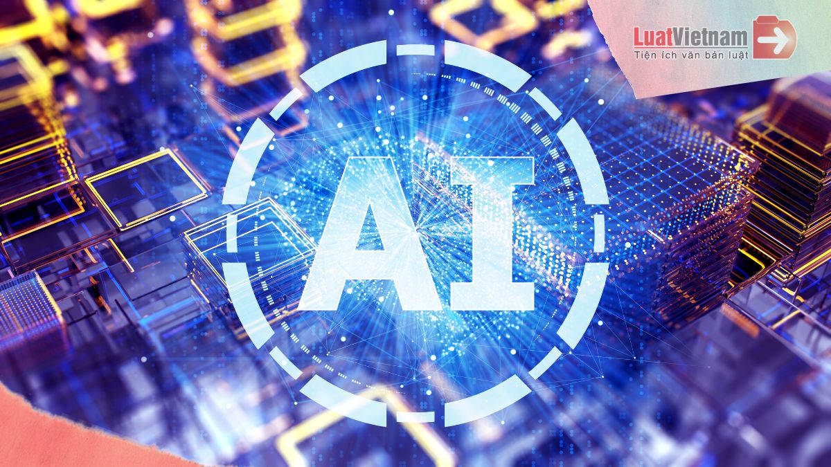 Luật trí tuệ nhân tạo 2025 Luật trí tuệ nhân tạo 2025 và 10+ điểm đáng chú ý