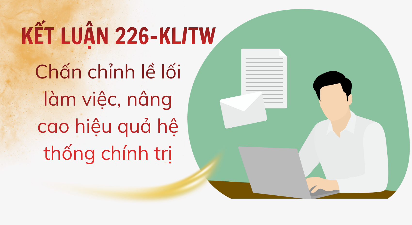 Kết luận 226 của bộ chính trị: 3 nội dung chính, quan trọng Kết luận 226 của bộ chính trị: 3 nội dung chính, quan trọng