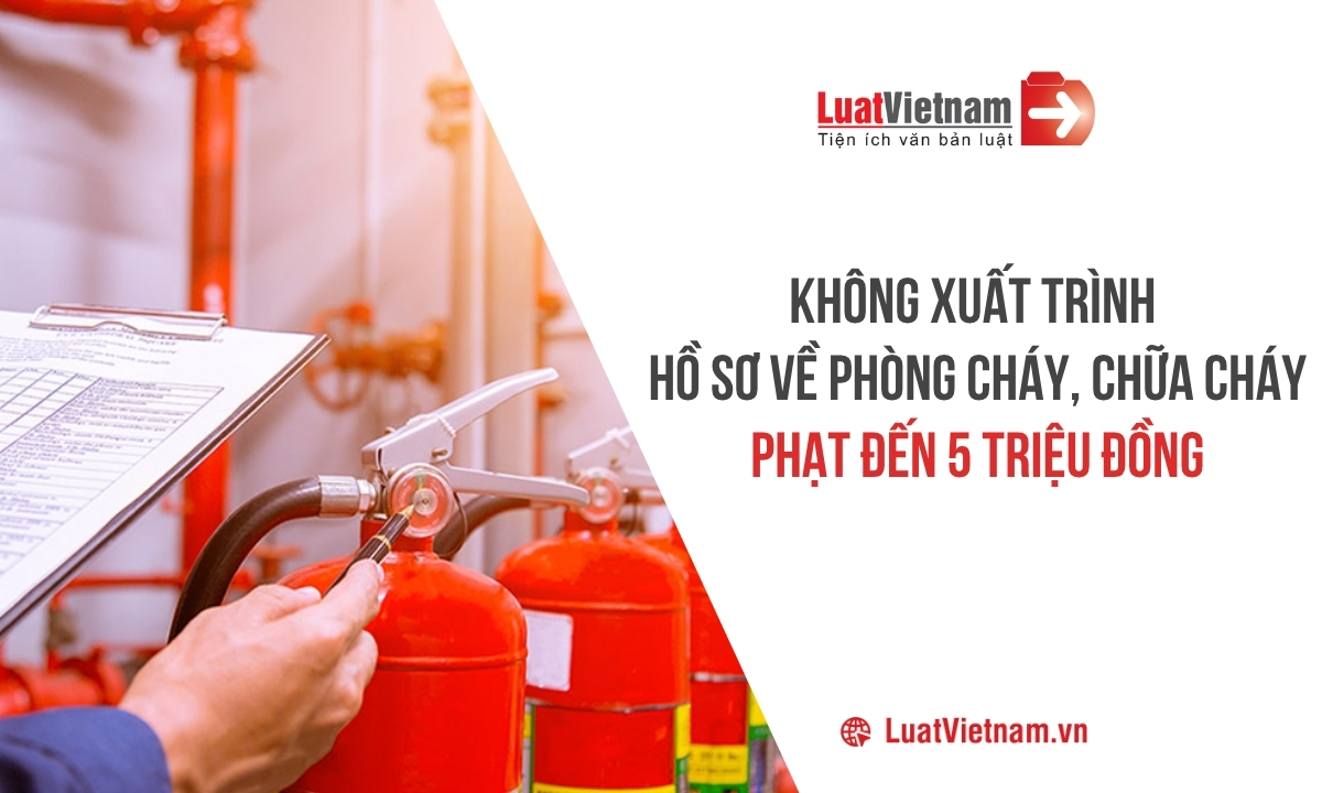 Chính sách mới về phòng cháy chữa cháy hiệu lực tháng 4/2026 Chính sách mới về phòng cháy chữa cháy hiệu lực tháng 4/2026