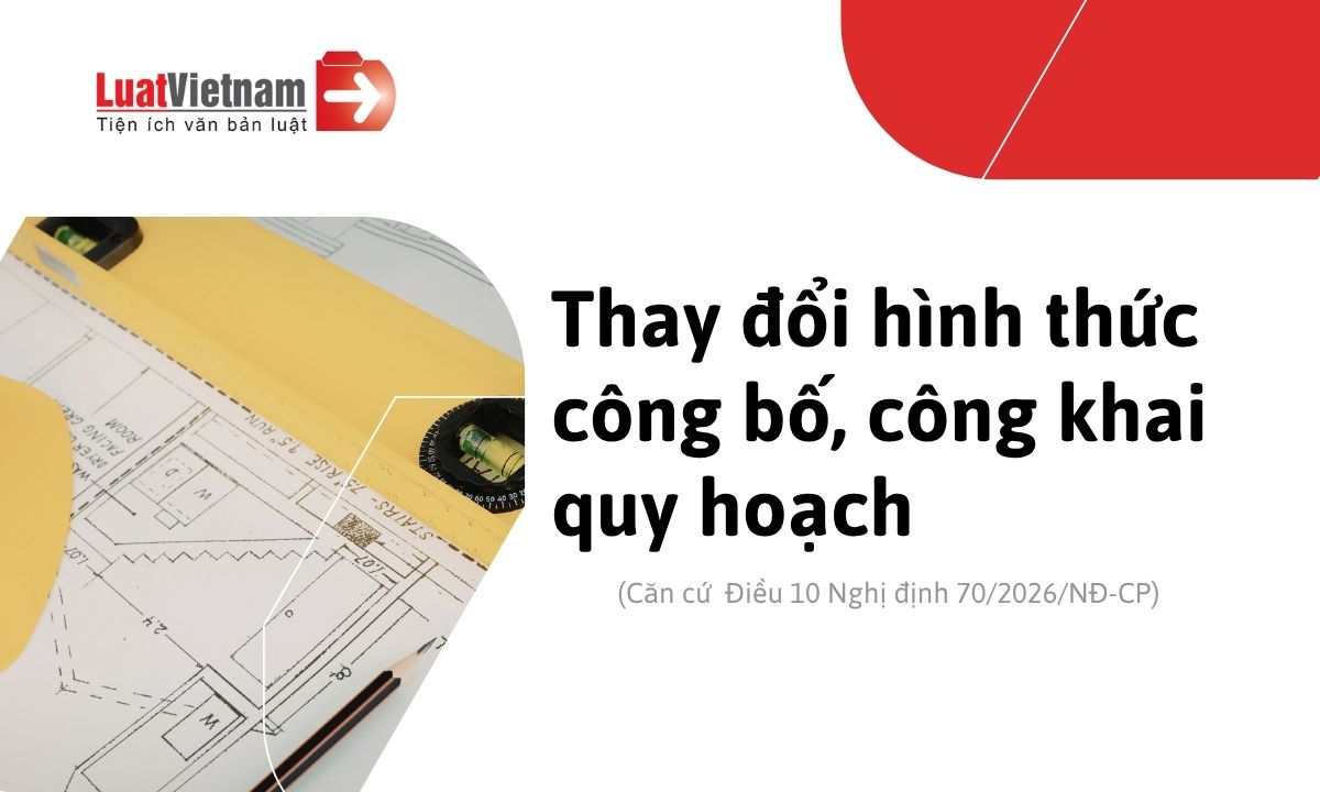 điểm mới Nghị định 70/2026/NĐ-CP điểm mới Nghị định 70/2026/NĐ-CP