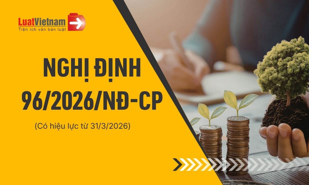 điểm mới Nghị định 96/2026/NĐ-CP điểm mới Nghị định 96/2026/NĐ-CP