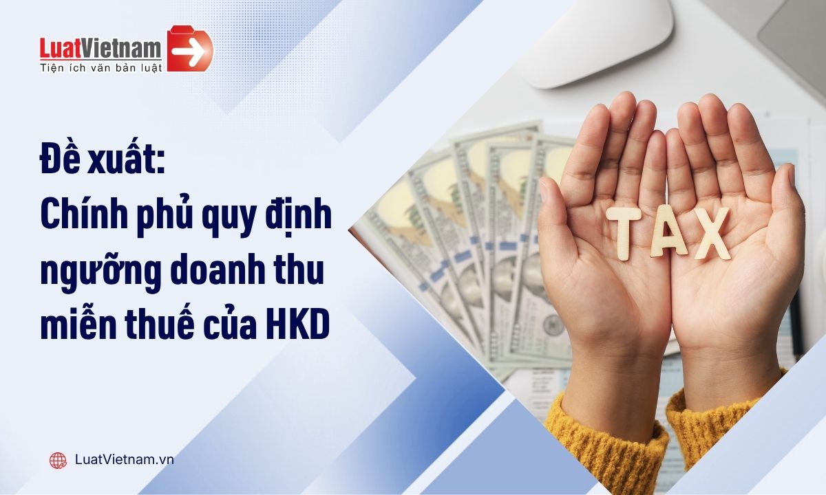 de-xuat-bo-nguong-doanh-thu-chiu-thue-500-trieu-dong-trong-luat