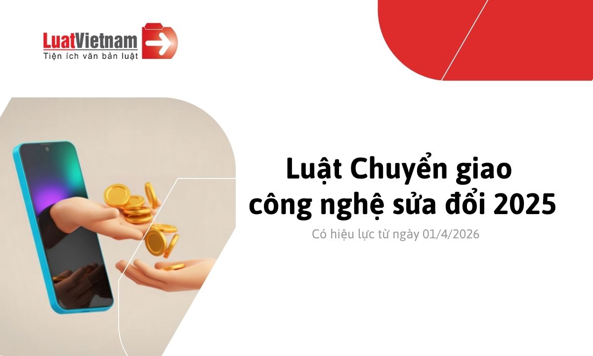 Điểm mới Luật Chuyển giao công nghệ sửa đổi 2025 tác động đến doanh nghiệp