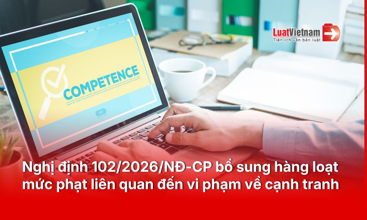 Doanh nghiệp vi phạm về cạnh tranh bị phạt thế nào