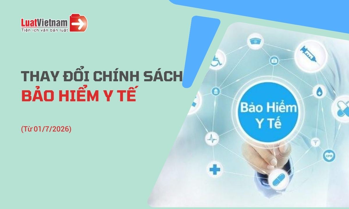 chinh-sach-bhyt-se-thay-doi-the-nao-tu-01-7-2026