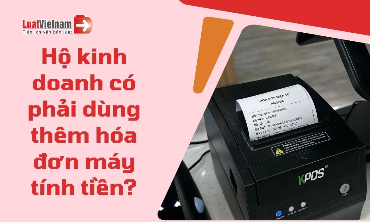 ho-kinh-doanh-da-dang-ky-hoa-don-dien-tu-co-phai-dung-them-hoa-don-tu-may-tinh-tien