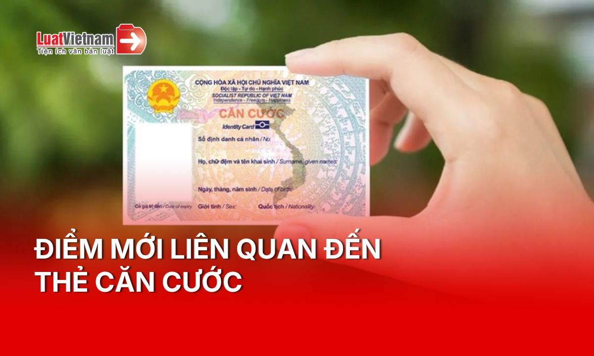 4-thay-doi-lien-quan-den-the-can-cuoc-ap-dung-tu-01-7-2026