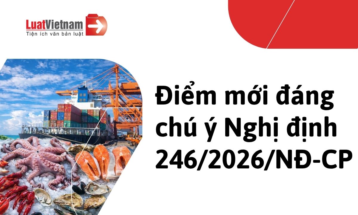 nghi-dinh-246-2026-nd-cp-5-diem-moi-ve-muc-phat-vi-pham-linh-vuc-thuy-san