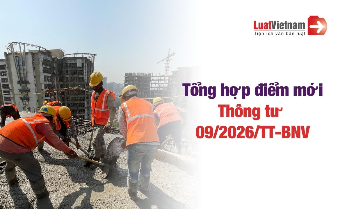 Điểm mới Thông tư 09/2026/TT-BNV: Doanh nghiệp cần biết gì? Điểm mới Thông tư 09/2026/TT-BNV: Doanh nghiệp cần biết gì?
