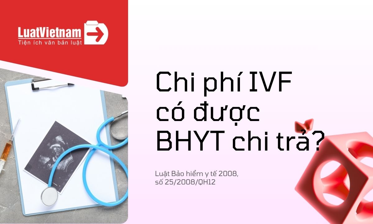 IVF có được hưởng bảo hiểm y tế không? [Cập nhật mới nhất]
